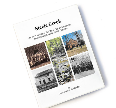 Steele Creek: An Early History