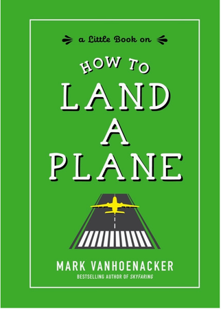 How To Land a Plane